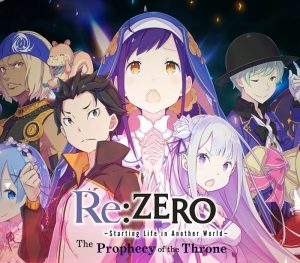 Re:ZERO -Starting Life in Another World- The Prophecy of the Throne