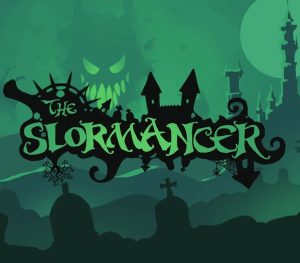 The Slormancer
